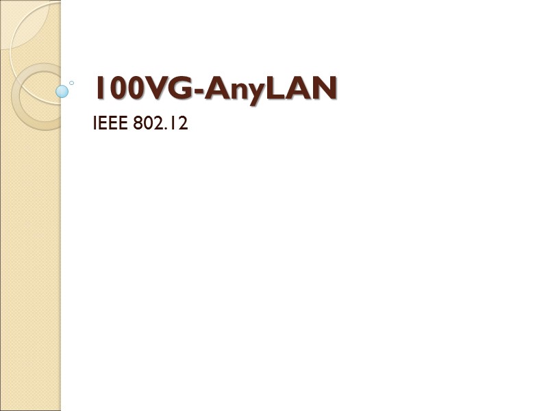 100VG-AnyLAN IEEE 802.12